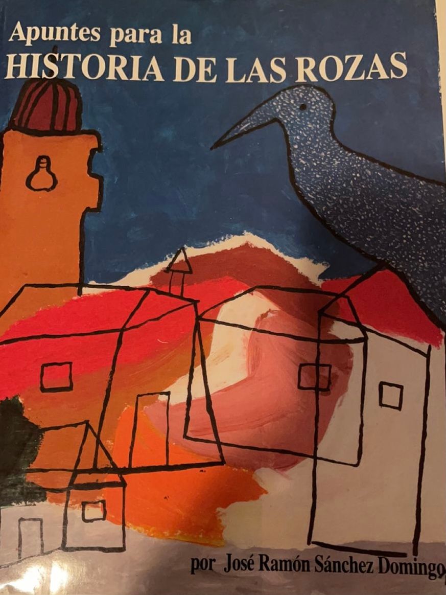 Apuntes para la HISTORIA DE LAS ROZAS (JOSE RAMON SANCHEZ DOMINGO) Editorial: Ayuntamiento de Las Rozas / Ediciones La Librería  - Año: 1993 - ISBN: 8487290582
